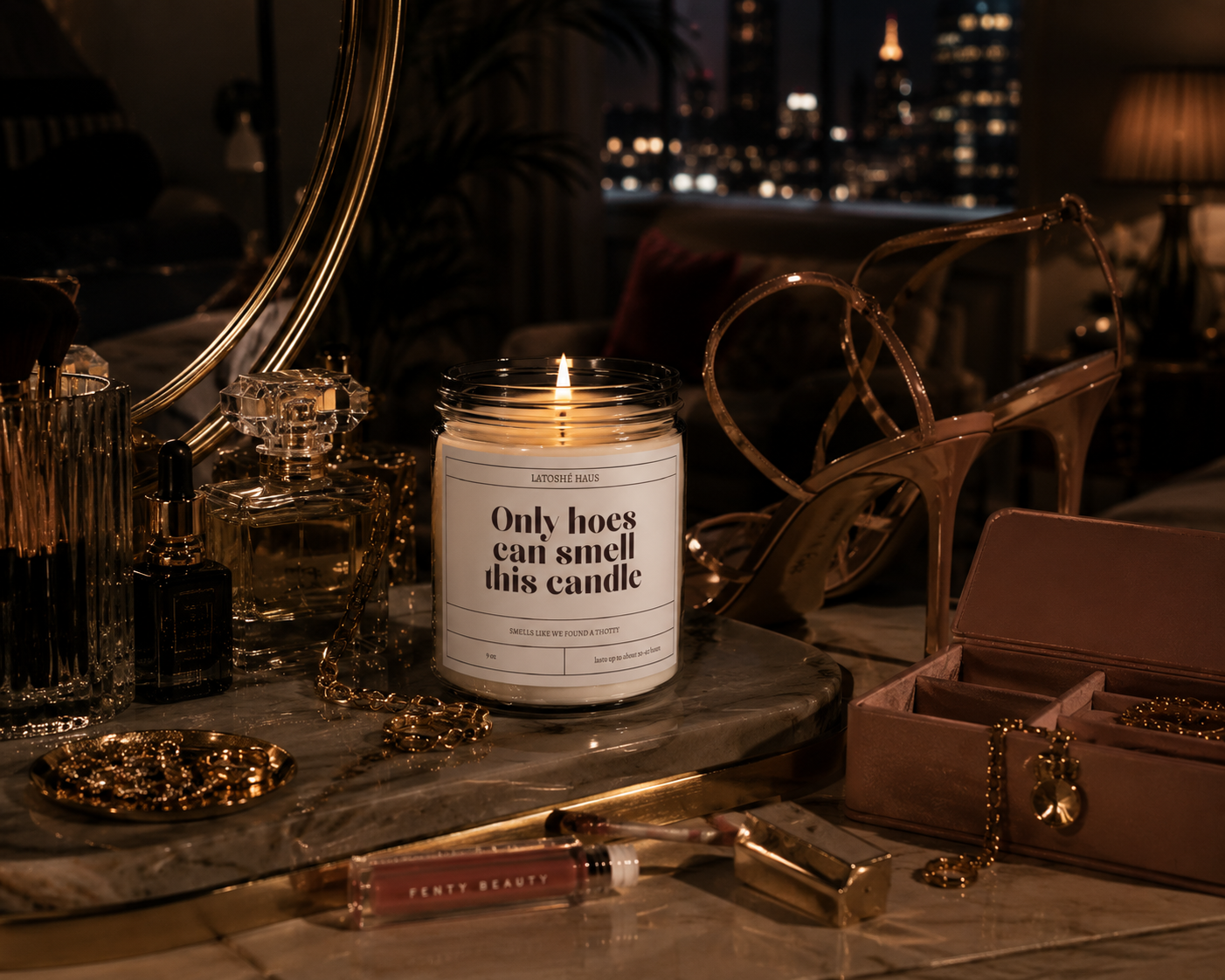 "Only Hoes Can Smell This Candle"