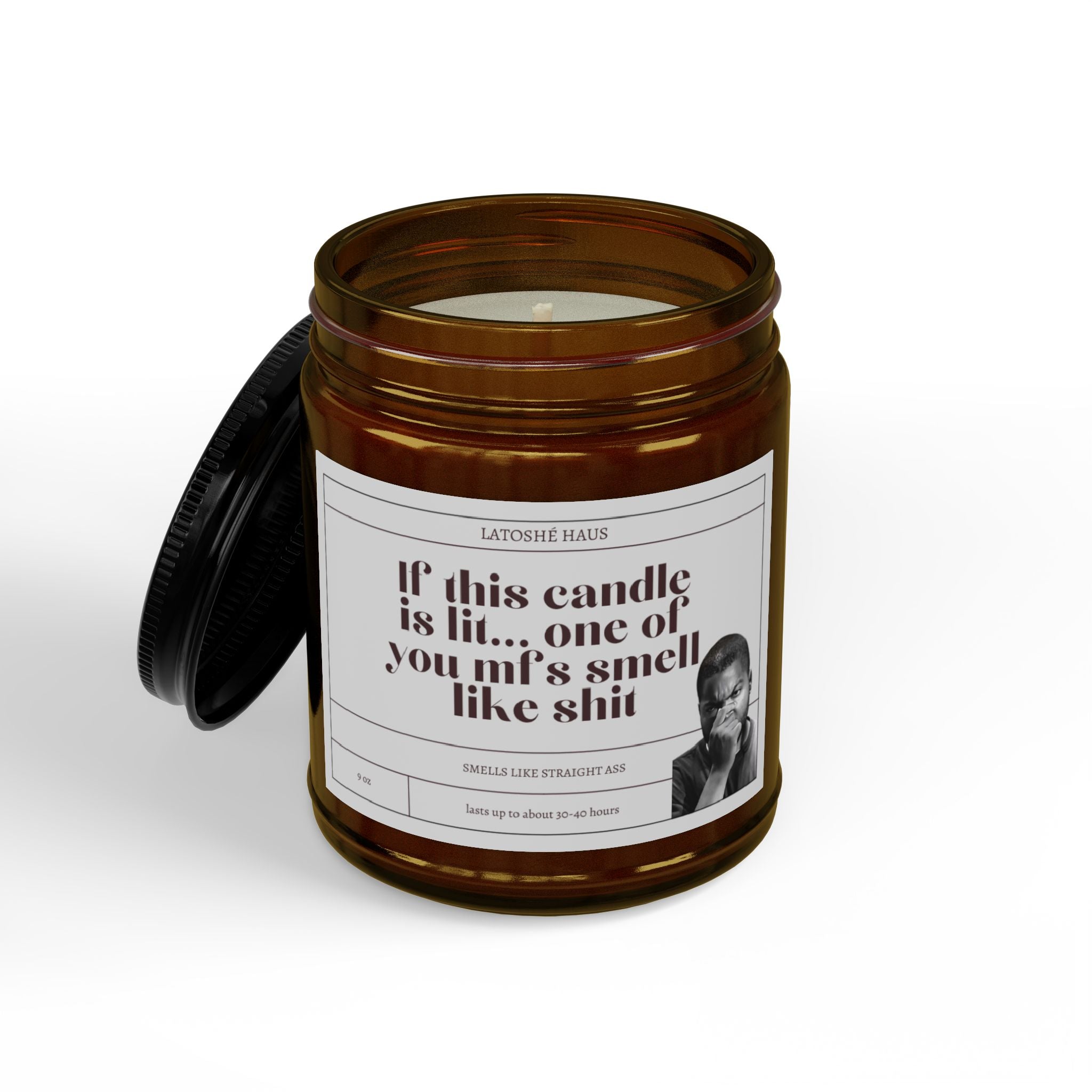 "If This Candle Is Lit... one of you mfs smell like shit"